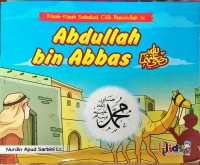 Kisah-kisah Sahabat Cilik Rasulullah : Abdullah bin Abbas