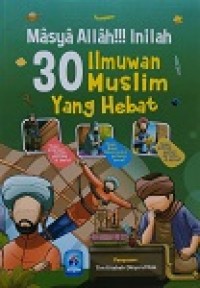 Masya Allah!!! 30 Ilmuan Muslim Yang Hebat