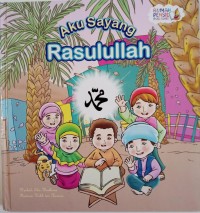 Aku Sayang Rasulullah