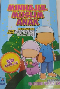 Minhajul Muslim Anak SERI AKHLAK