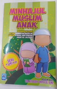 Minhajul Muslim Anak SERI IBADAH