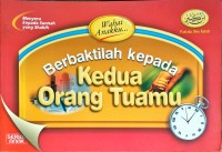 Berbaktilah kepada kedua orang tuamu