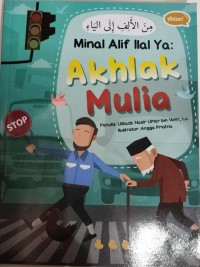 Minal Alif Ilal Ya : Akhlak Mulia