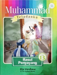 Muhammad Teladanku Rasul Penyayang Buku 13