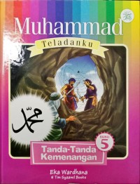 Muhammad Teladanku Tanda-Tanda Kemenangan Buku 5