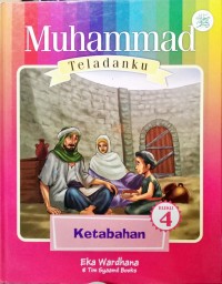 Muhammad Teladanku Ketabahan Buku 4