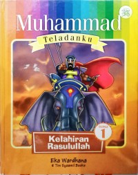 Muhammad Teladanku Kelahiran Rasulullah Buku 1