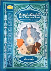 Kisah Shahi Para Nabi dan Rasul (Berdasarkan Kitab Ibnu Katsir)