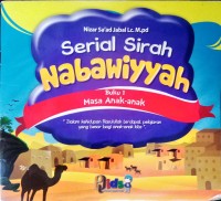 Serial Sirah Nabawiyyah Buku 1 Masa Anak-anak