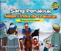 Sang Penakluk Negeri India dan Pakistan Muhammad bin Qasim