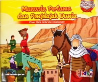 Manusia Pertama dan Penjelajah Dunia Kisah Qabil, Habil dan Dzulkarnain