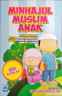 MINHAJUL MUSLIM ANAK SERI AKHLAK