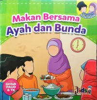 Makan Bersama Ayah dan Bunda