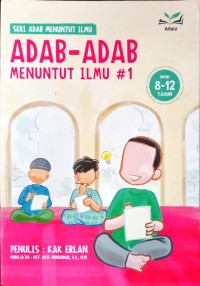 ADAB - ADAB MENUNTUT ILMU #1