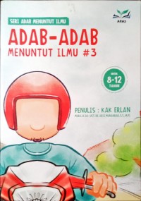 ADAB - ADAB MENUNTUT ILMU #3