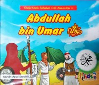 Kisah-Kisah Sahabat Cilik Rasulullah : Abdullah bin Umar