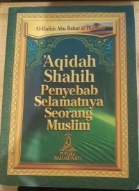 'Aqidah Shahih Penyebab Selamatnya Seorang Muslim