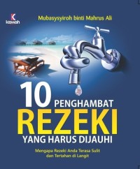 10 PENGHAMBAT REZEKI YANG HARUS DIJAUHI