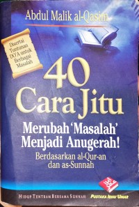 40 cara jitu merubah 'masalah' menjadi anugerah!