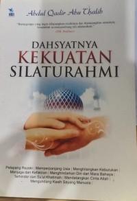 DAHSYATNYA KEKUATAN SILATURAHMI