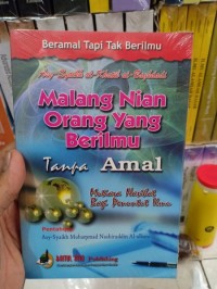 Malang Nian Orang yang Berilmu