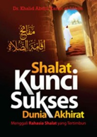 Shalat Kunci Sukses Dunia Akhirat