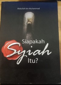 Siapakah Syiah Itu?