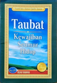 Taubat Kewajiban Seumur Hidup