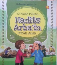 42 Kisah Pilihan Hadits Arba'in Untuk Anak