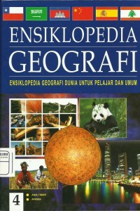 ENSIKLOPEDIA GEOGRAFI : Ensiklopedia Geografi Dunia untuk Pelajar dan Umum : 4 Asia Timur dan Afrika