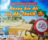 Kisah-Kisah Sahabat Cilik Rasulullah : Hasan bin Ali bin Abi Thalib